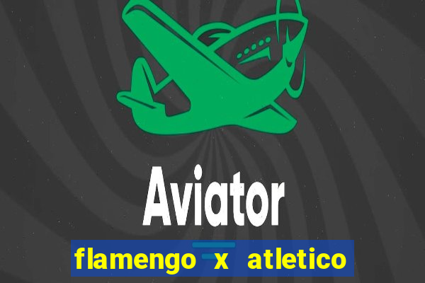 flamengo x atletico mineiro futemax